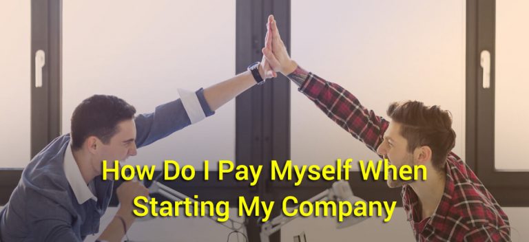 how-do-i-pay-myself-when-starting-my-company